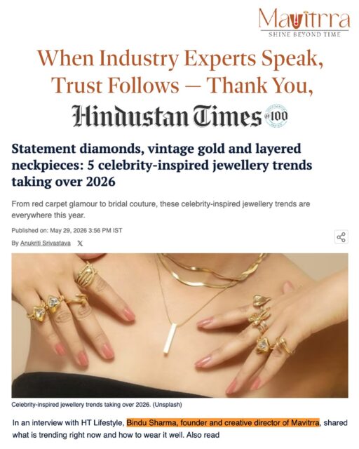 Mavitrra in the news!
We're honoured to be featured in @hindustantimes among the top celebrity-inspired jewellery trends taking over 2026. ✨
Because great jewellery always gets noticed.
Check highlights for full article
#Mavitrra #AsSeenIn #JewelleryTrends #HTPicks