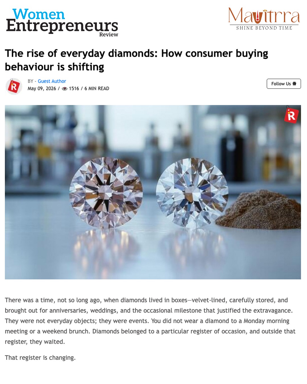 Diamonds are no longer reserved for occasions — they’re becoming a part of everyday expression, confidence, and personal style ✨💎

Proud to see Mautrra featured in Women Entrepreneurs Review as part of the conversation shaping the future of modern diamond buying and evolving consumer preferences.

From milestone moments to everyday elegance, the way we wear and value diamonds is beautifully changing — and we’re honoured to be a part of this shift. 🤍

#Mautrra #WomenEntrepreneursReview #EverydayDiamonds #LuxuryJewellery #DiamondTrends