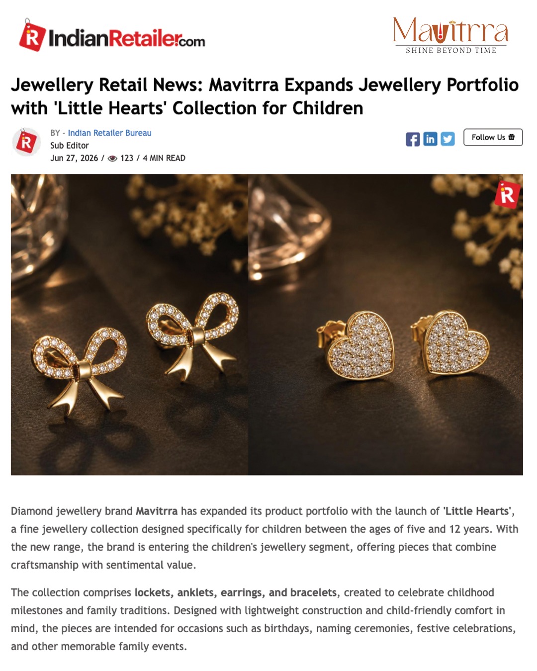 A proud milestone for Mavitrra. ✨
Our newest chapter, Little Hearts, is making headlines. Featured by Indian Retailer, this collection marks Mavitrra's thoughtful entry into children's fine diamond jewellery, crafted to celebrate life's earliest milestones with love, artistry, and meaning.
Because some memories deserve to be cherished forever, and some heirlooms begin with the tiniest hearts. 💛
Thank you to Indian Retailer for featuring our journey as we continue creating jewellery that becomes a part of every generation's story.
#mavitrra #littlehearts #finejewellery #diamondjewellery #pressfeature #brandmilestone