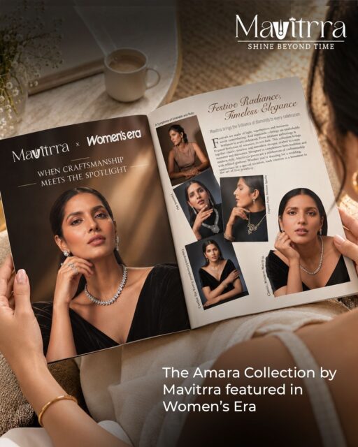 Some creations are made to be worn.
Some are made to be remembered. ✨
We’re delighted to see Mavitrra’s Amara Collection featured in @WomenEramagazine, celebrating a collection where timeless elegance meets the artistry of fine jewellery.
Inspired by the beauty of enduring sophistication, Amara is a reflection of Mavitrra’s design philosophy: jewellery that feels deeply personal, beautifully crafted and effortlessly timeless. Every detail is thoughtfully brought together to create pieces that do more than complement a look, they become part of the moments we hold close.
Being featured in Women’s Era is a beautiful recognition of the craftsmanship, creativity and thought that goes into every Mavitrra creation.
Because when jewellery carries a story, it deserves to be seen, celebrated and remembered.
Amara by Mavitrra.
Timeless by design. Unforgettable by nature.
#Mavitrra #AmaraCollection #WomensEra #FineJewellery #LuxuryJewellery